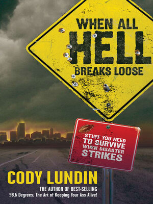 cover image of When All Hell Breaks Loose